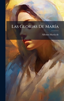 Las Glorias De MarÃ-a (Spanish Edition)
