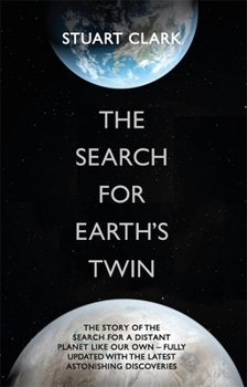 The Search for Earth's Twin: Extra-Solar Planets and Strange New Worlds