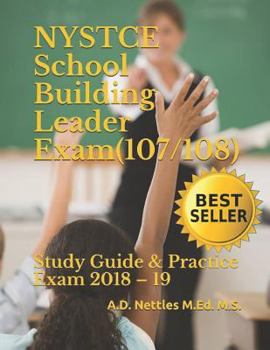 Paperback NYSTCE School Building Leader Exam (107/108): Study Guide & Practice Exam 2018 - 19 Book