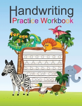 Paperback Handwriting practice Workbook: Handwriting Workbook For Kids letter tracing book and writing practice book for beginner kids to learn writing and Dev Book