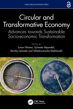 Paperback Circular and Transformative Economy: Advances Towards Sustainable Socio-Economic Transformation Book