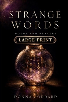 Paperback Strange Words: Poems and Prayers Large Print [Large Print] Book