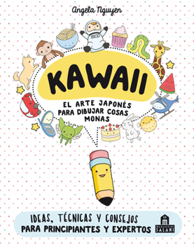 Paperback Kawaii. El Arte Japones de Para Dibujar Cosas Monas [Spanish] Book