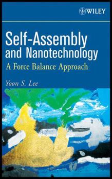 Self-Assembly and Nanotechnology: A Force Balance Approach