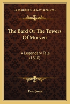 Paperback The Bard Or The Towers Of Morven: A Legendary Tale (1810) Book