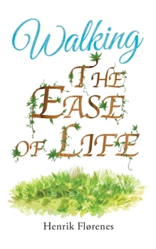 Paperback Walking the Ease of Life Book