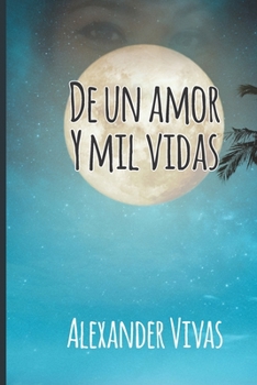 Paperback De un amor y mil vidas [Spanish] Book