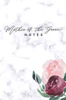 Paperback Mother of the Groom Notes: Floral Marble Wedding Notebook Book