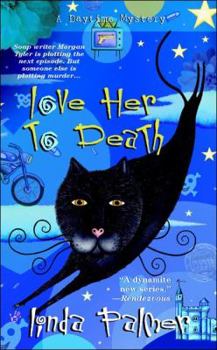Love Her to Death (Daytime Mysteries) - Book #2 of the Daytime Mystery