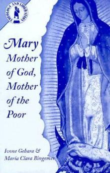 Paperback Mary, Mother of God, Mother of the Poor Book