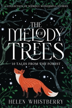 Paperback The Melody of Trees: 10 Tales from the Forest Book