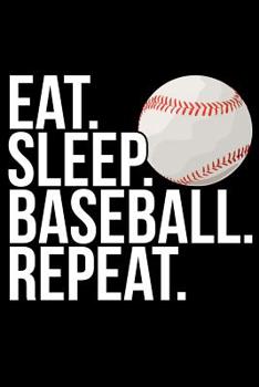 Paperback Eat. Sleep. Baseball. Repeat. Book