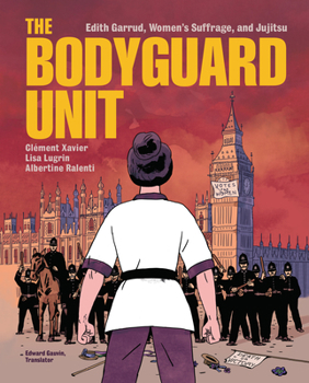 Library Binding The Bodyguard Unit: Edith Garrud, Women's Suffrage, and Jujitsu Book