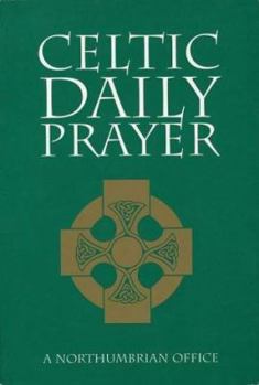 Paperback Celtic Daily Prayer: A Northumbrian Office Book