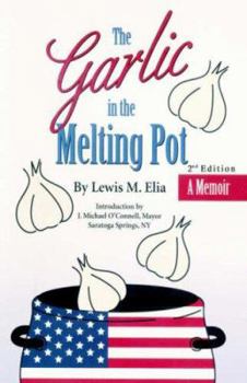 Paperback The Garlic in the Melting Pot Book