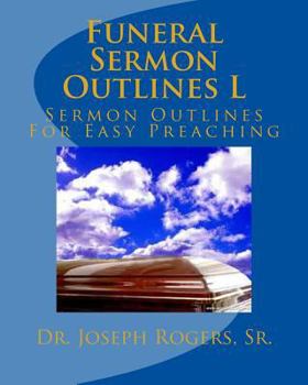 Paperback Funeral Sermon Outlines L: Sermon Outlines For Easy Preaching Book