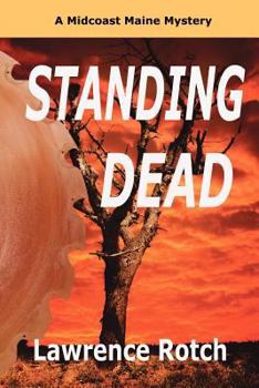 Paperback Standing Dead: A Midcoast Maine Mystery Book