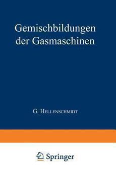 Paperback Die Gemischbildungen Der Gasmaschinen [German] Book