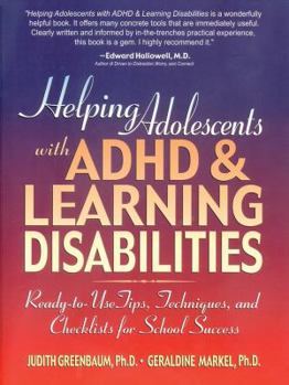 Paperback Helping Adolescents with ADHD & Learning Disabilities: Ready-To-Use Tips, Techniques, and Checklists for School Success Book