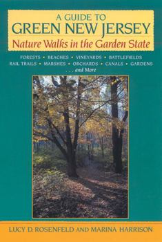 Paperback A Guide to Green New Jersey: Nature Walks in the Garden State Book
