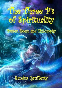 Paperback THE THREE P's OF SPIRITUALITY Book
