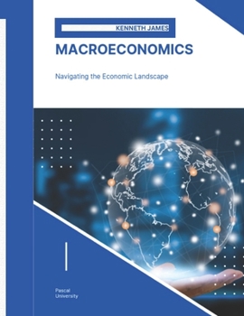 Paperback Macroeconomics: Navigating the Economic Landscape [Large Print] Book