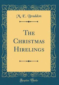 Hardcover The Christmas Hirelings (Classic Reprint) Book