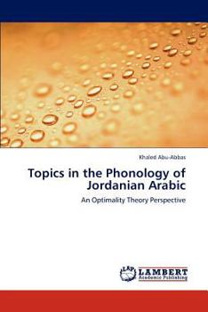 Paperback Topics in the Phonology of Jordanian Arabic Book