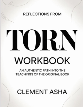 Paperback Reflections From Torn: An Authentic Path Into The Teachings Of The Original Book