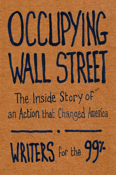 Paperback Occupying Wall Street: The Inside Story of an Action That Changed America Book