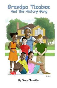 Paperback Grandpa Tizabee and the History Gang Book