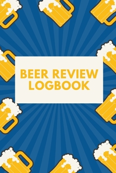 Paperback Beer Review Logbook: Craft Beer Review Journal Book