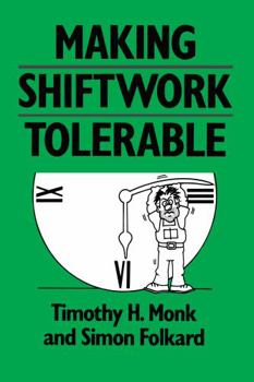 Paperback Making Shiftwork Tolerable Book