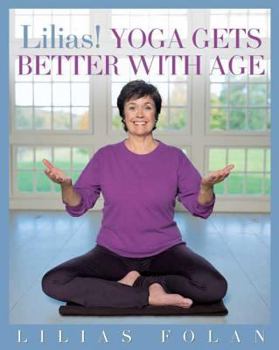 Paperback Lilias! Yoga Gets Better with Age Book