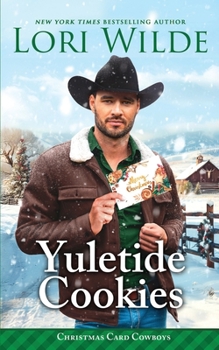 Yuletide Cookies: A Heartwarming Small Town Christmas/He Falls First/Time Travel/Cozy Fantasy Romance (Christmas Card Cowboys)