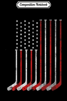 Composition Notebook: Hockey Stick USA Flag Faded Hockey Player 4th Of July  Journal/Notebook Blank Lined Ruled 6x9 100 Pages