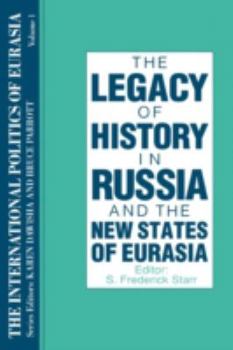 Paperback The International Politics of Eurasia: V. 1: The Influence of History Book