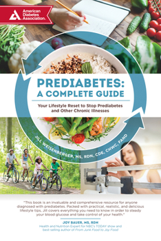 Paperback Prediabetes: A Complete Guide: Your Lifestyle Reset to Stop Prediabetes and Other Chronic Illnesses Book