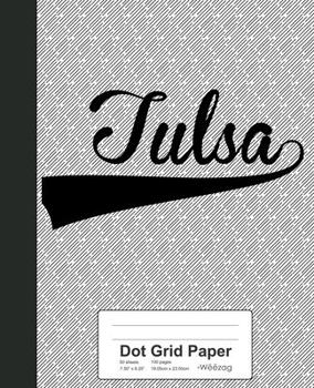 Paperback Dot Grid Paper: TULSA Notebook Book