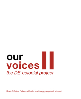 Paperback Our Voices II: The De-Colonial Project Book