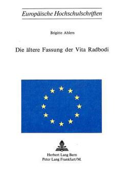 Paperback Die Aeltere Fassung Der Vita Radbodi [German] Book