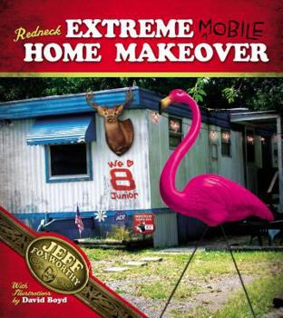 Paperback Redneck Extreme Mobile Home Makeover Book