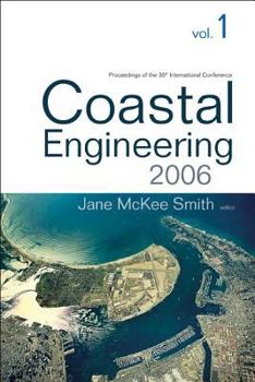 Coastal Engineering 2006 - Proceedings of the 30th International Conference