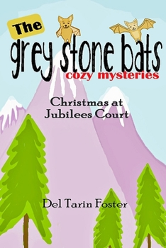 Paperback The Grey Stone Bats Cozy Mysteries: Christmas in Jubilees Court Book