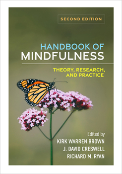 Hardcover Handbook of Mindfulness: Theory, Research, and Practice Book