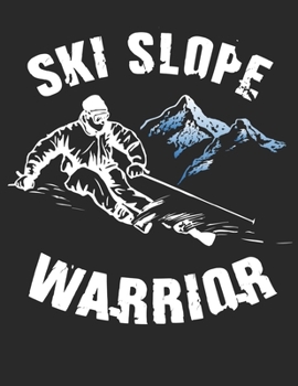 Ski und Snowboard Reisetagebuch: Notizbuch für alle Wintersportler ? Mit über 100 vorgefertigten Seiten genug Platz für alle Winterurlaube  ? Notiere ... Motiv: Ski slope warrior 32 (German Edition)