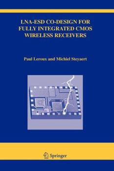 Paperback Lna-Esd Co-Design for Fully Integrated CMOS Wireless Receivers Book