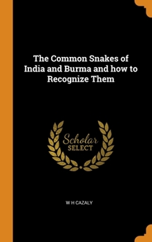 Hardcover The Common Snakes of India and Burma and how to Recognize Them Book