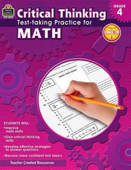 Paperback Critical Thinking: Test-Taking Practice for Math Grade 4 Book