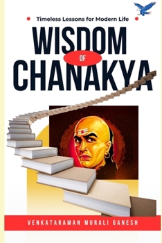 Paperback Wisdom Of Chanakya: Timeless Lessons for Modern Life Book